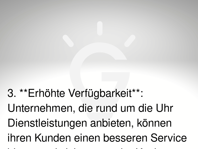 24/7-Arbeit